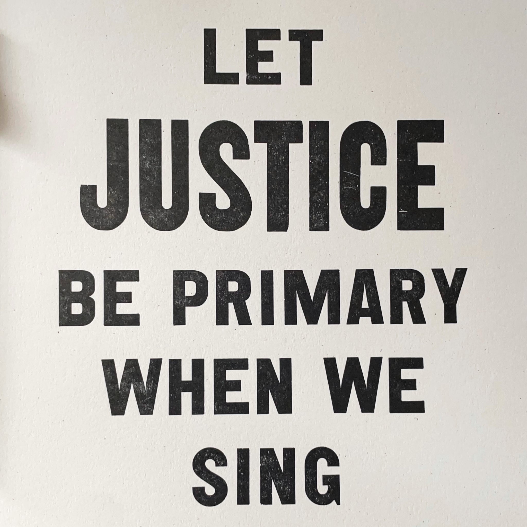 Let Justice Be Primary