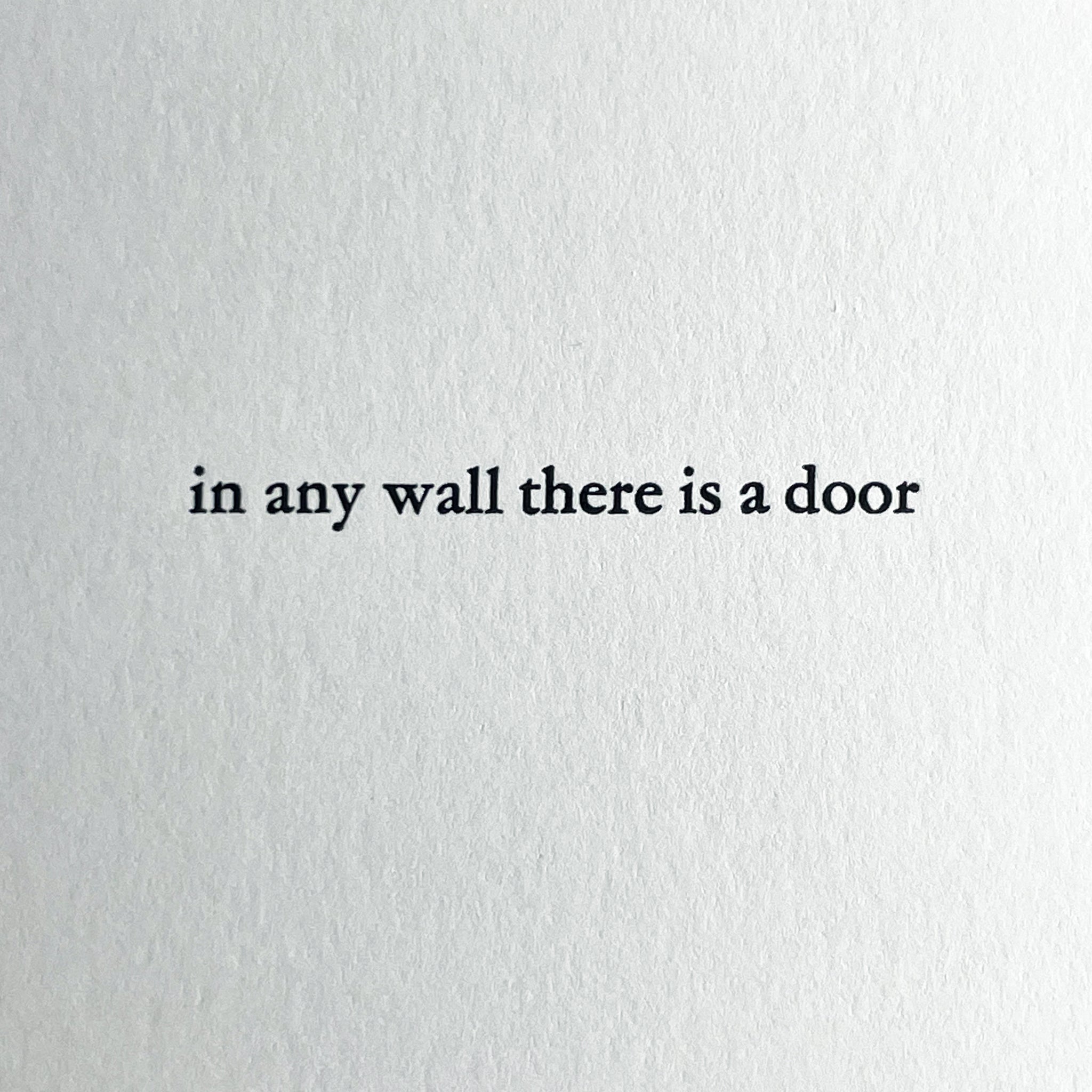 in any wall there is a door